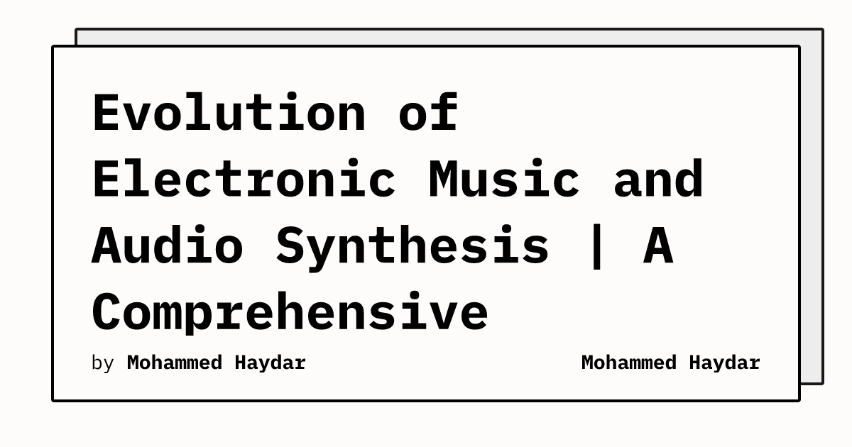 Evolution Of Electronic Music And Audio Synthesis 